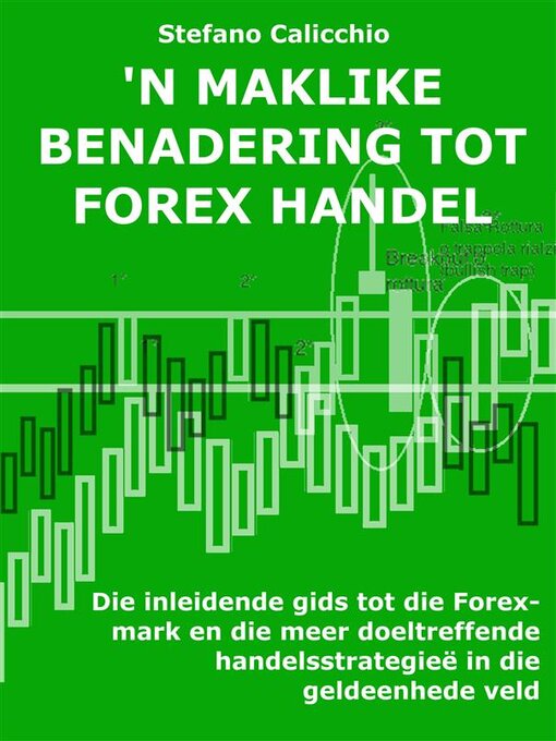 Title details for 'n Maklike benadering tot forex-handel by Stefano Calicchio - Available